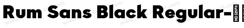 Rum Sans Black Regular字体转换